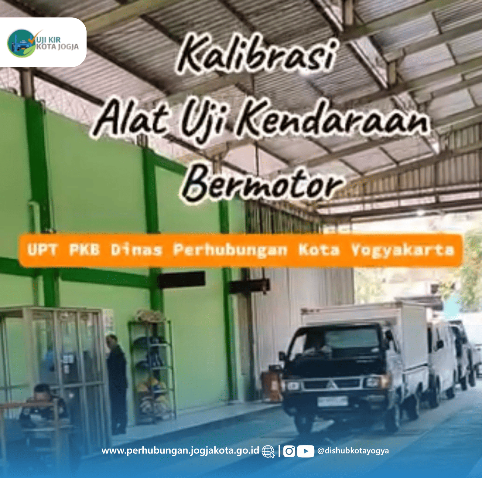 Kalibrasi Peralatan Uji Kendaraan Bermotor UPT PKB Dinas Perhubungan Kota YK